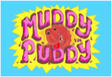 Muddy Puddy